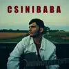 Kiss Kevin - Csinibaba - Single